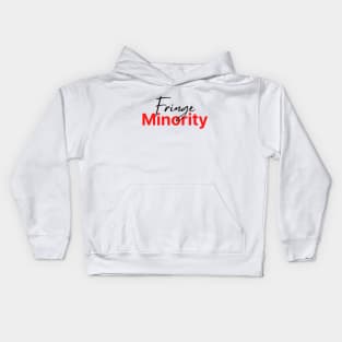 Fringe Minority (lt background) Kids Hoodie